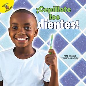 ¡cepíllate Los Dientes!