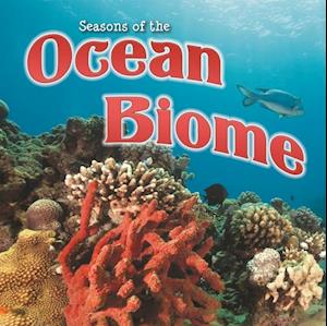 Seasons Of The Ocean Biome