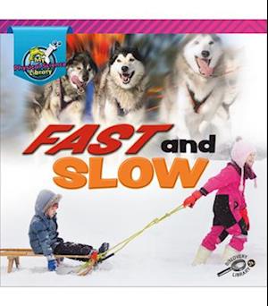 Fast and Slow