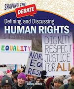 Defining and Discussing Human Rights