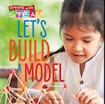 Let's Build a Model!