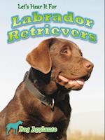 Let's Hear It For Labrador Retrievers