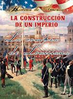 La construcción de un imperio: La compra de Louisiana