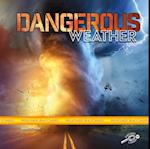 Dangerous Weather