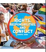 Rights, Responsibilities, and Conflict