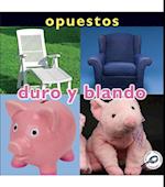 Opuestos: Duro y blando