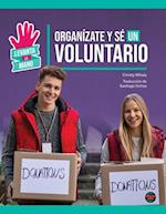 Organízate Y Sé Un Voluntario