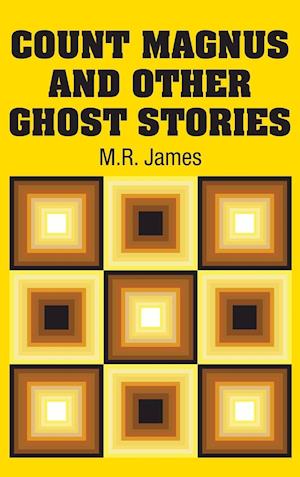 Count Magnus and Other Ghost Stories