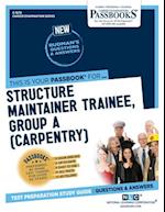 Structure Maintainer Trainee, Group a (Carpentry)