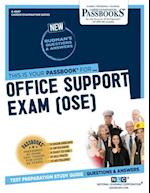 Office Support Exam (OSE)