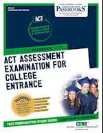 ACT Assessment Examination for College Entrance (ACT)