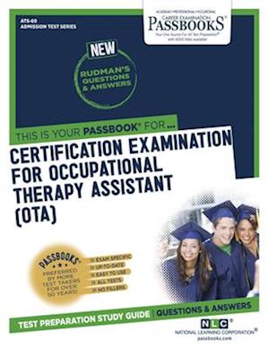 Certification Examination for Occupational Therapy Assistant (Ota) (Ats-69), 69