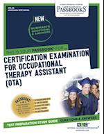 Certification Examination for Occupational Therapy Assistant (Ota) (Ats-69), 69