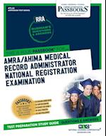 AMRA/AHIMA Medical Record Administrator National Registration Examination (RRA)