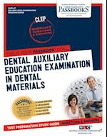 CLEP Dental Auxiliary Education Examination In Dental Materials