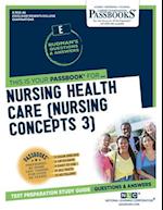 Nursing Health Care (Nursing Concepts 3)