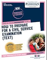 How To Prepare for a Civil Service Examination (TEXT)