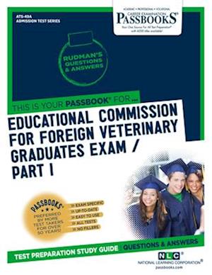 Educational Commission For Foreign Veterinary Graduates Examination (ECFVG) Part I - Anatomy, Physiology, Pathology