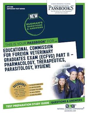 Educational Commission For Foreign Veterinary Graduates Examination (ECFVG) Part II - Pharmacology, Therapeutics, Parasitology, Hygiene