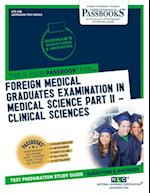 Foreign Medical Graduates Examination In Medical Science (FMGEMS) Part II - Clinical Sciences