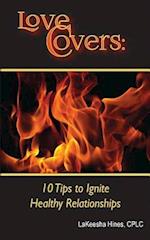 Love Covers:: 10 Tips to Ignite Your Relationship 