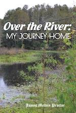 Over the River: My Journey Home 