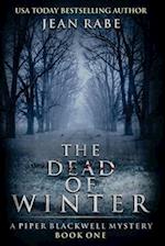 The Dead of Winter: A Piper Blackwell Mystery 