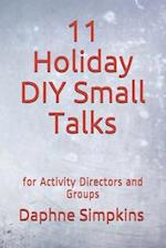 11 Holiday DIY Small Talks: for Activity Directors and Groups 