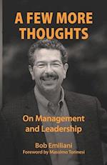 A Few More Thoughts: On Management and Leadership 