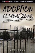 Adoption Combat Zone