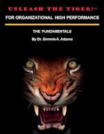 Unleash the Tiger! for Organizational High Performance