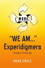 More: 'We Am...' Experidigmers