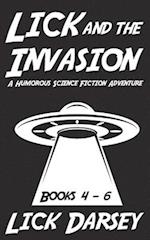 Lick and the Invasion: Books 4 - 6 (A Humorous Science Fiction Adventure) 