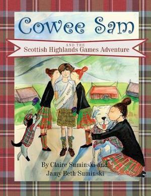 Cowee Sam and the Scottish Highlands Games Adventure