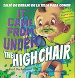 It Came from Under the Highchair - Salió de debajo de la silla para comer