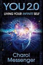 You 2.0: Living Your Infinite Self 