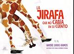 La Jirafa Que No Cabia En Su Cuento