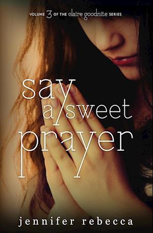 Say a Sweet Prayer