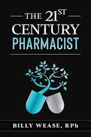 The 21st Century Pharmacist