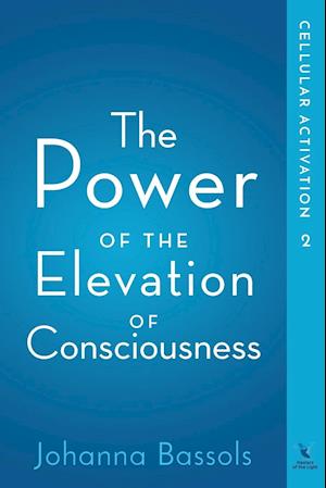 The Power of the Elevation of Consciousness