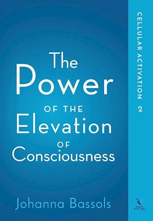 The Power of the Elevation of Consciousness