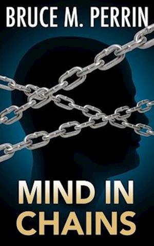 Mind in Chains