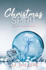 The Christmas Spirit: a paranormal holiday adventure 