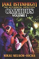 Jake Istenhegyi: The Accidental Detective Omnibus Volume 1 