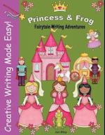 Princess and Frog Fairytale Writing Adventure 