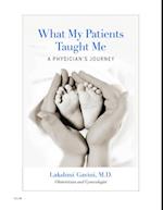 What My Patients Taught Me