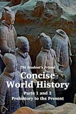 The Student's Friend Concise World History: Parts 1 and 2 