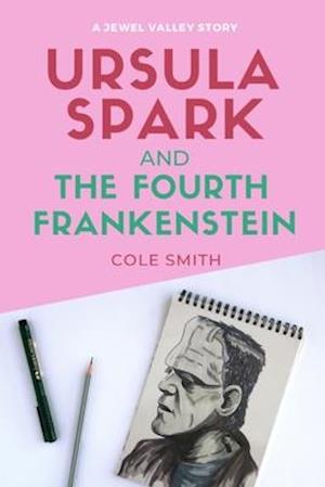 Ursula Spark and the Fourth Frankenstein