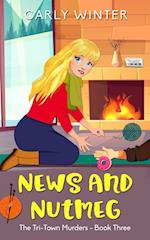 News and Nutmeg: A small town cozy mystery (Large Print) 