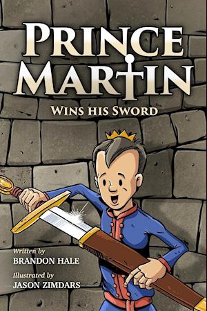 Prince Martin Wins His Sword